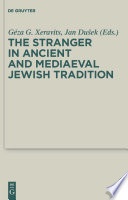 The Stranger in Ancient and Mediaeval Jewish Tradition