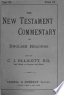 A New Testament commentary for English readers  by various writers  ed  by C J  Ellicott