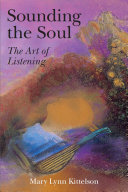 Read Pdf Sounding the Soul - The Art of Listening