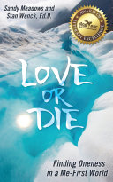 Read Pdf Love or Die: Finding Oneness in a Me-First World