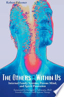 Robert Falconer, "The Others Within Us: Internal Family Systems, Porous Mind, and Spirit Possession" (Great Mystery Press, 2023)