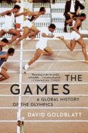 The Games: A Global History of the Olympics Book