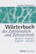 Wörterbuch der Zahnmedizin und Zahntechnik