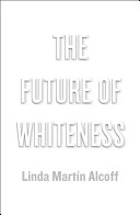 The Future of Whiteness pdf
