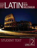 Latin for the New Millennium: Level 2: student text