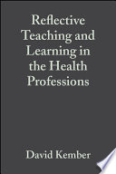 Reflective Teaching And Learning In The Health Professions