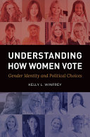 Read Pdf Understanding How Women Vote: Gender Identity and Political Choices