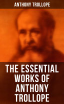 Read Pdf The Essential Works of Anthony Trollope