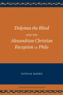 Read Pdf Didymus the Blind and the Alexandrian Christian Reception of Philo