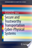 Secure and Trustworthy Transportation Cyber Physical Systems