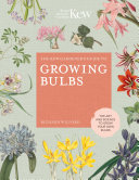 Read Pdf The Kew Gardener's Guide to Growing Bulbs
