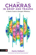 The Chakras in Grief and Trauma pdf