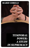 Read Pdf Temporal Power: A Study in Supremacy