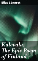 Kalevala: The Epic Poem of Finland pdf