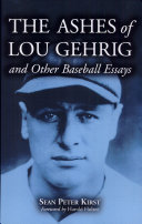 Read Pdf The Ashes of Lou Gehrig and Other Baseball Essays