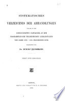 Systematisches Verzeichnis der Abhandlungen: Bd. 1876-85. 1889