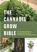The Cannabis Grow Bible