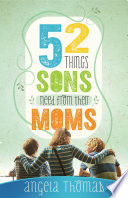 52 Things Sons Need From Their Moms