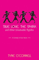 Read Pdf True Love, the Sphinx, and Other Unsolvable Riddles