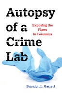 Autopsy of a Crime Lab