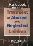 Read Pdf Handbook for the Treatment of Abused and Neglected Children