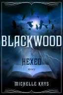 Blackwood: A Hexed Story (EOR)