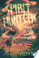 Spirit Hunters 2 The Island Of Monsters
