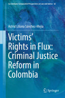 Read Pdf Victims’ Rights in Flux: Criminal Justice Reform in Colombia