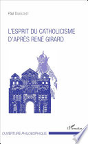 L Esprit Du Catholicisme D Apr S Ren Girard