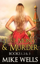 Read Pdf Lust, Money & Murder - Books 1, 2 & 3 (Book 1 Free)
