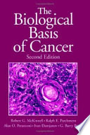 The Biological Basis of Cancer