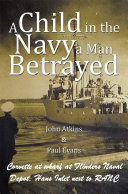Read Pdf A Child in the Navy a Man Betrayed