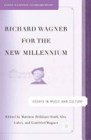Read Pdf Richard Wagner for the New Millennium