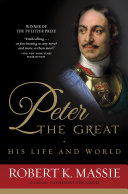 Read Pdf Peter the Great: His Life and World
