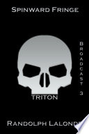 Spinward Fringe Broadcast 3 Triton
