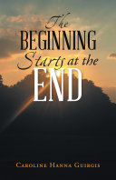 The Beginning Starts at the End pdf