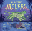 We Became Jaguars Book