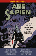 Abe Sapien Volume 2: The Devil Does Not Jest pdf