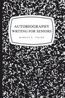 Read Pdf Autobiography Writing for Seniors