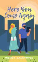 Read Pdf Here You Come Again: A Second Chance Romance
