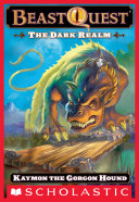 Beast Quest #16: The Dark Realm: Keymon the Gorgon Hound