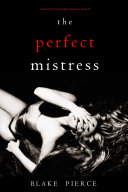 Read Pdf The Perfect Mistress (A Jessie Hunt Psychological Suspense Thriller—Book Fifteen)
