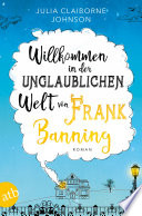 Willkommen in der unglaublichen Welt von Frank Banning