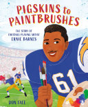 Read Pdf Pigskins to Paintbrushes