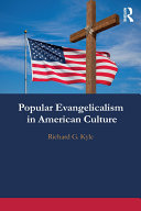 Read Pdf Popular Evangelicalism in American Culture