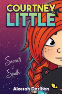 Courtney Little: Secrets and Spells pdf