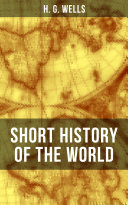 Read Pdf H. G. Wells' Short History of The World