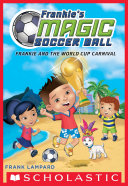 Read Pdf Frankie and the World Cup Carnival (Frankie's Magic Soccer Ball #6)