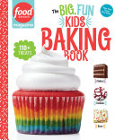 Read Pdf Food Network Magazine The Big, Fun Kids Baking Book