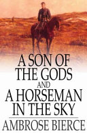 Read Pdf A Son of the Gods, and A Horseman in the Sky